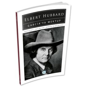 Garciaya Mektup Elbert Hubbard Dünya Klasikleri Mavi Çatı