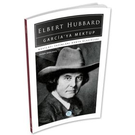 Garciaya Mektup Elbert Hubbard Dünya Klasikleri Mavi Çatı