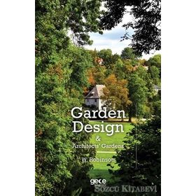 Garden Design and Architects Gardens - W. Robinson