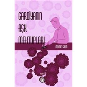 Gardiyanın Aşk Mektupları - Mehmet Salim