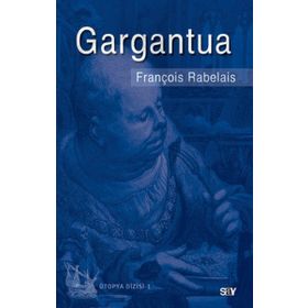 GARGANTUA - FRANÇOİS RABELAIS (ISBN:9789752899179)