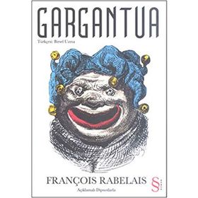 GARGANTUA - FRANÇOİS RABELAIS (ISBN:9789752899179)