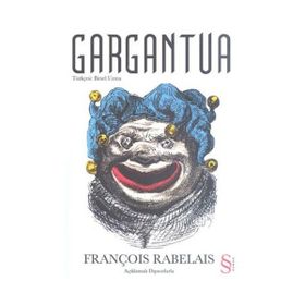 GARGANTUA - FRANÇOİS RABELAIS (ISBN:9789752899179)