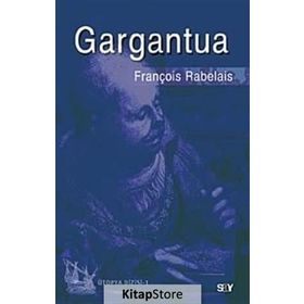 GARGANTUA - FRANÇOİS RABELAIS (ISBN:9789754688610)