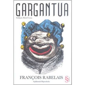 GARGANTUA - FRANÇOİS RABELAIS (ISBN:9789754688610)