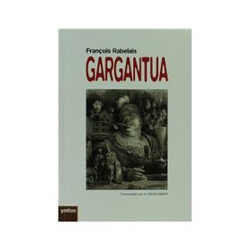 GARGANTUA - FRANÇOİS RABELAIS (ISBN:9789754688610)