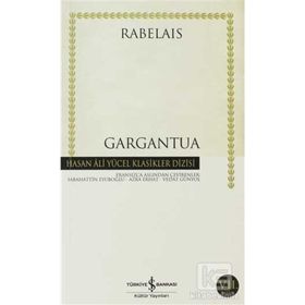 GARGANTUA - FRANÇOİS RABELAIS