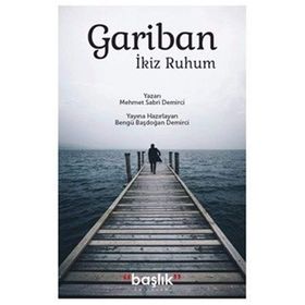 Gariban İkiz Ruhum - Mehmet Sabri Demirci