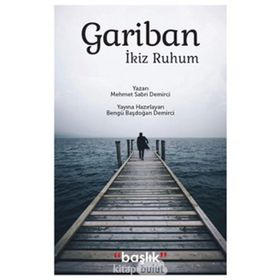 Gariban İkiz Ruhum - Mehmet Sabri Demirci