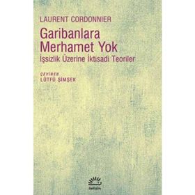 Garibanlara Merhamet Yok - Laurent Cordonnier