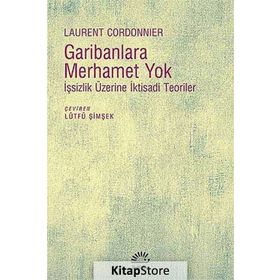 Garibanlara Merhamet Yok - Laurent Cordonnier