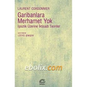 Garibanlara Merhamet Yok - Laurent Cordonnier
