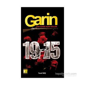 Garin 1915 - Kan İçinde Açan Güller - Yusuf Ziya Koç