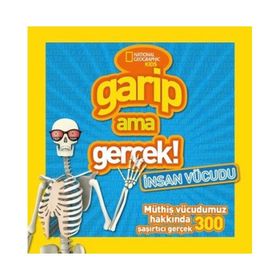 Garip Ama Gerçek İnsan Vücudu - National Geographic