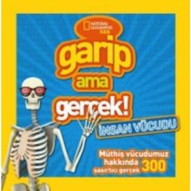 Garip Ama Gerçek İnsan Vücudu - National Geographic