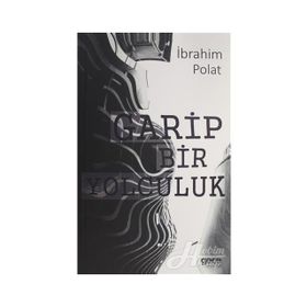 Garip Bir Yolculuk - İbrahim Polat