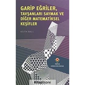 Garip Eğriler Tavşanları Saymak ve Diğer Matematiksel Keşifler - Keith Ball