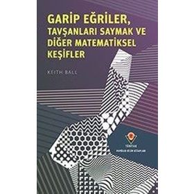 Garip Eğriler Tavşanları Saymak ve Diğer Matematiksel Keşifler - Keith Ball