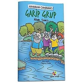 Garip Grup Kahkaha Canavarı Nihan Temiz