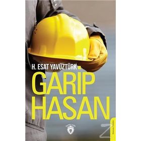 Garip Hasan - H. Esat Yavuztürk