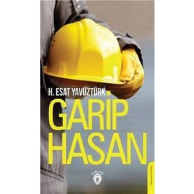 Garip Hasan - H. Esat Yavuztürk
