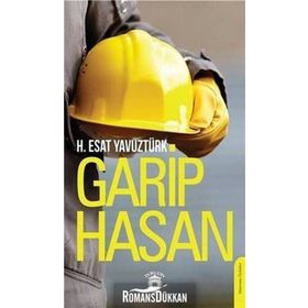 Garip Hasan - H. Esat Yavuztürk