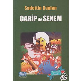 GARIP İLE SENEM - SADETTIN KAPLAN