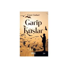Garip Kuşlar - Gencer Sonkurt