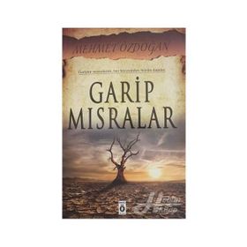 Garip Mısralar - Mehmet Özdoğan