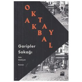 GARIPLER SOKAĞI - OKTAY AKBAL