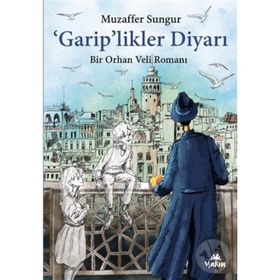 Garip'likler Diyarı - Muzaffer Sungur