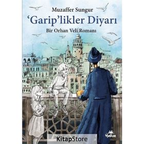 Garip'likler Diyarı - Muzaffer Sungur