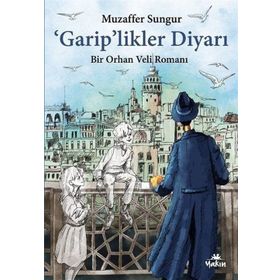 Garip'likler Diyarı - Muzaffer Sungur