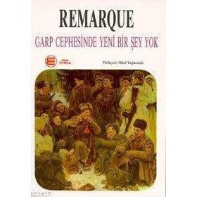 GARP CEPHESINDE YENI BIR ŞEY YOK - ERICH MARIA REMARQUE