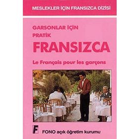 Garsonlar için Pratik Fransızca - Aydın Karaahmetoğlu