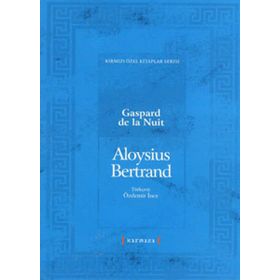Gaspard de la Nuit - Aloysius Bertrand