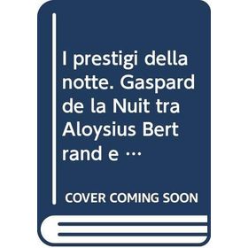 Gaspard de la Nuit - Aloysius Bertrand