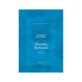 Gaspard de la Nuit - Aloysius Bertrand