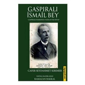 Gaspıralı İsmail Bey - Cafer Seydahmet Kırımer