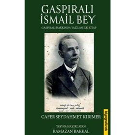 Gaspıralı İsmail Bey - Cafer Seydahmet Kırımer