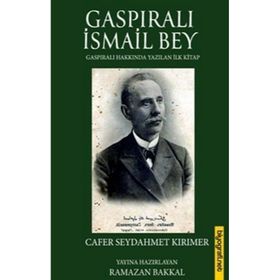 Gaspıralı İsmail Bey - Cafer Seydahmet Kırımer