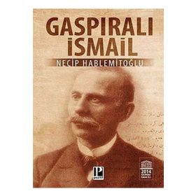 Gaspıralı İsmail - Necip Hablemitoğlu