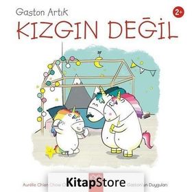 Gaston Artık Kızgın Değil - Gaston'un Duyguları Aurelie Chien Chow Chine