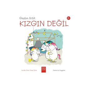 Gaston Artık Kızgın Değil - Gaston'un Duyguları Aurelie Chien Chow Chine