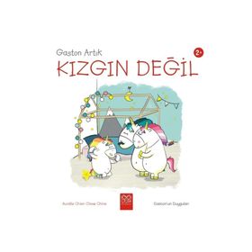Gaston Artık Kızgın Değil - Gaston'un Duyguları Aurelie Chien Chow Chine