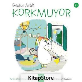 Gaston Artık Korkmuyor - Aurelie Chien Chow Chine