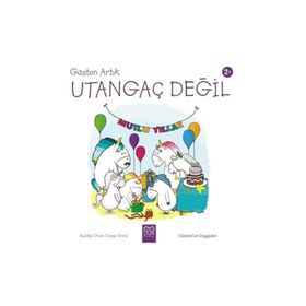 Gaston Artık Utangaç Değil - Aurelie Chien Chow Chine
