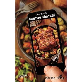 Gastro Gösteri -İlkay Kanık