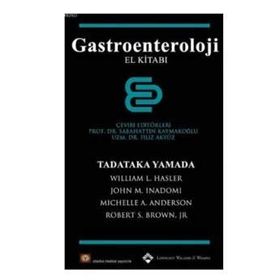GASTROENTEROLOJI EL KİTABI YAMADA - SABAHATTIN KAYMAKOĞLU;FILIZ AKYÜZ