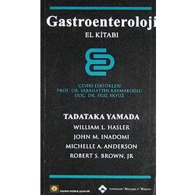 GASTROENTEROLOJI EL KİTABI YAMADA - SABAHATTIN KAYMAKOĞLU;FILIZ AKYÜZ